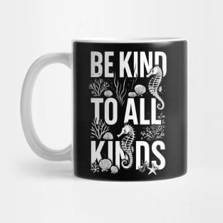 Be-Kind-To-All-Kinds Mug